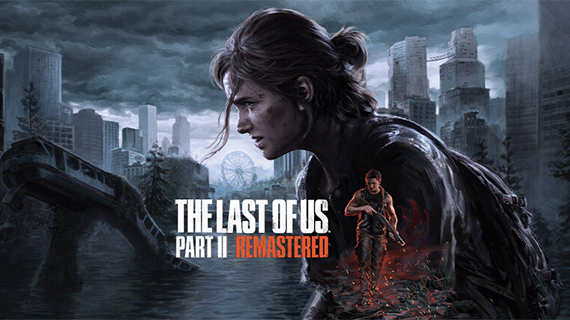 The Last of Us™ Part II Remastered